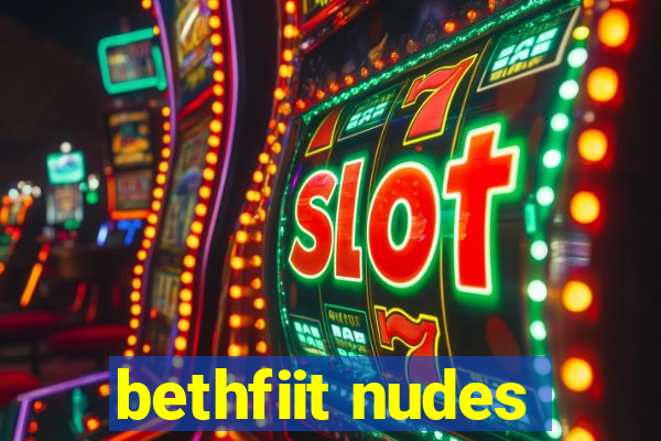 bethfiit nudes